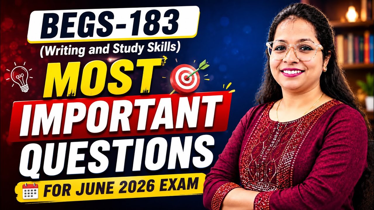 BEGS-183 (Writing and Study Skills) | Most Important Questions with Answers for June 2026 Exam | ...