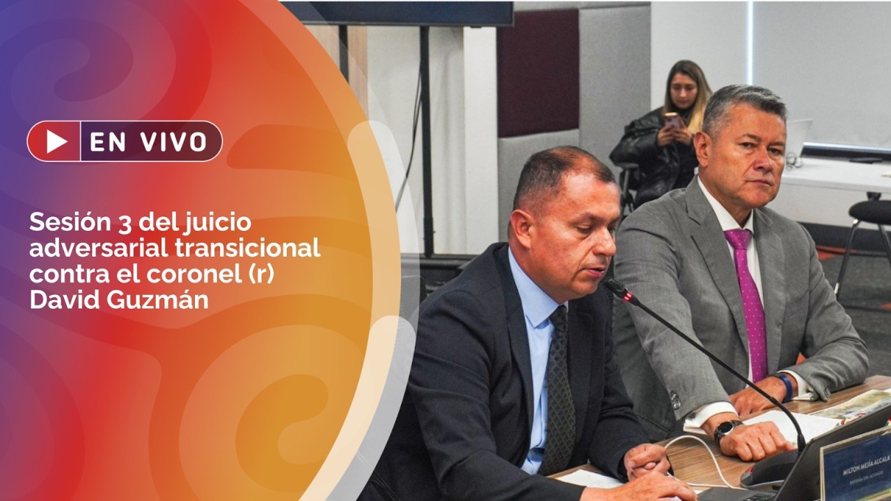🔴 EN VIVO | Sesión 3 del juicio adversarial transicional contra el coronel (r) David Guzmán