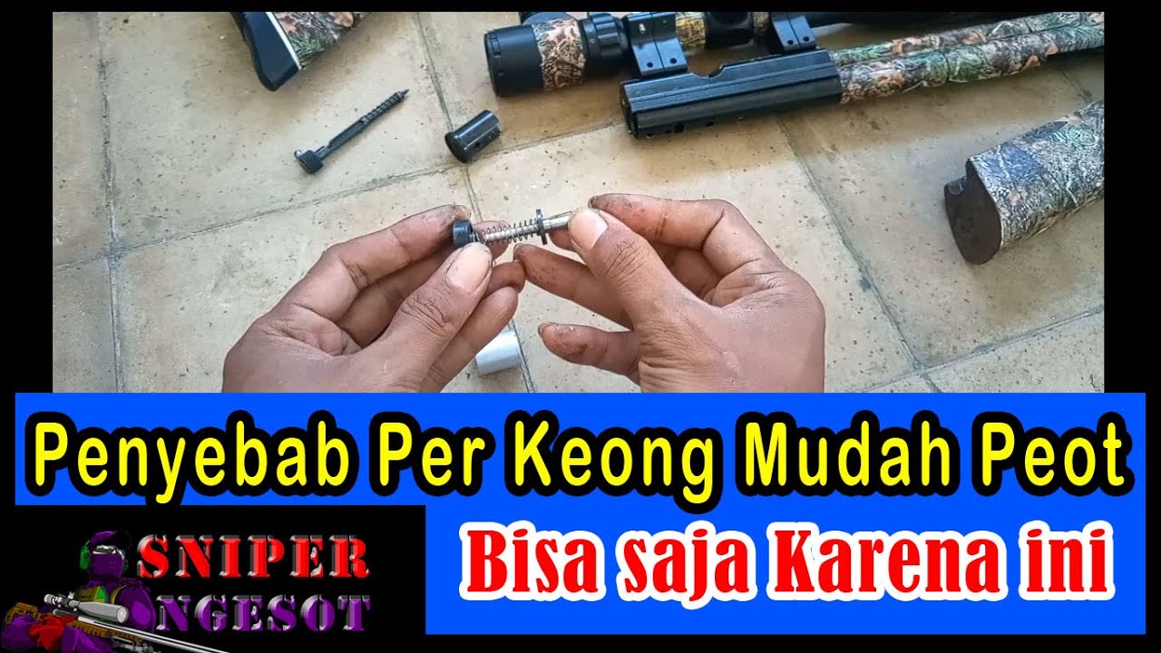 PENYEBAB PER KEONG PADA AS PENTIL SERING RUSAK - SNIPER NGESOT 096 #tipsdantrik #senapanangin