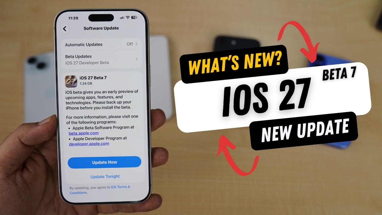 iOS 27 Beta 7 Released | What's New?