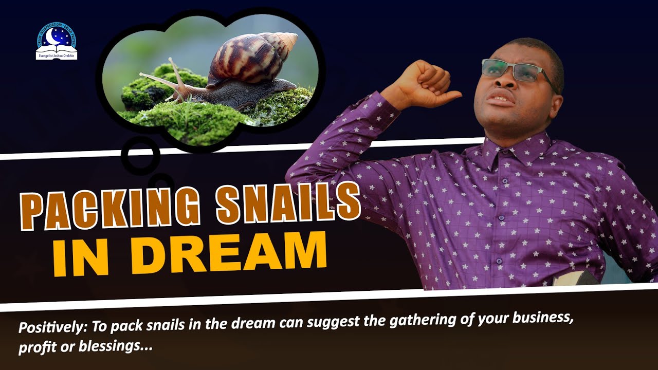 Packing Snails in the Dream - Picking Crawling Snails Spiritual Meaning