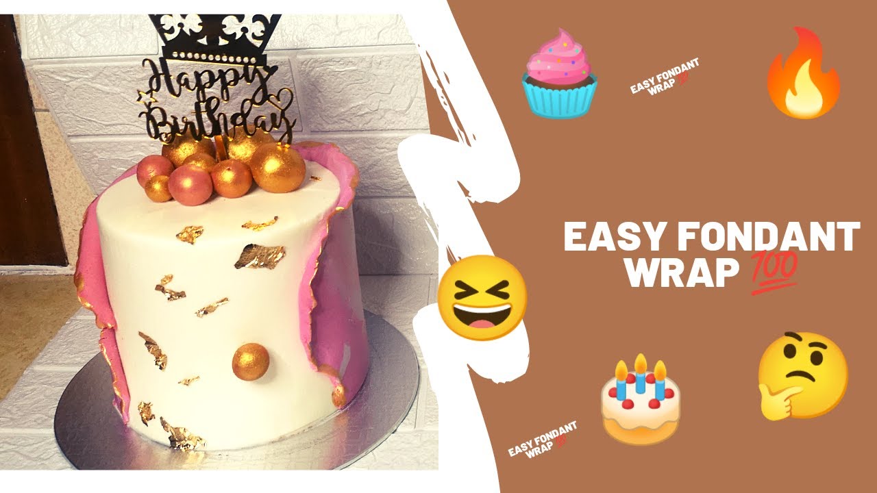 Easy Fondant wrap tutorial