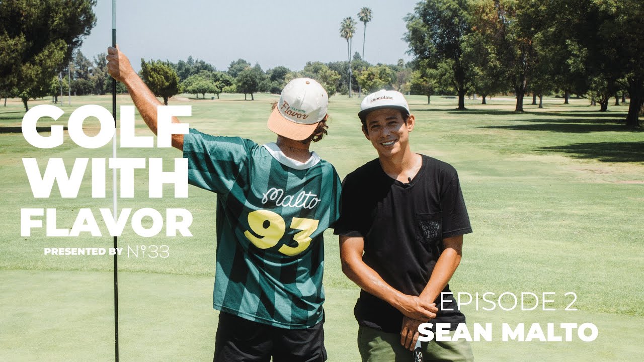 GOLF WITH FLAVOR - EPISODE 2 SEAN MALTO