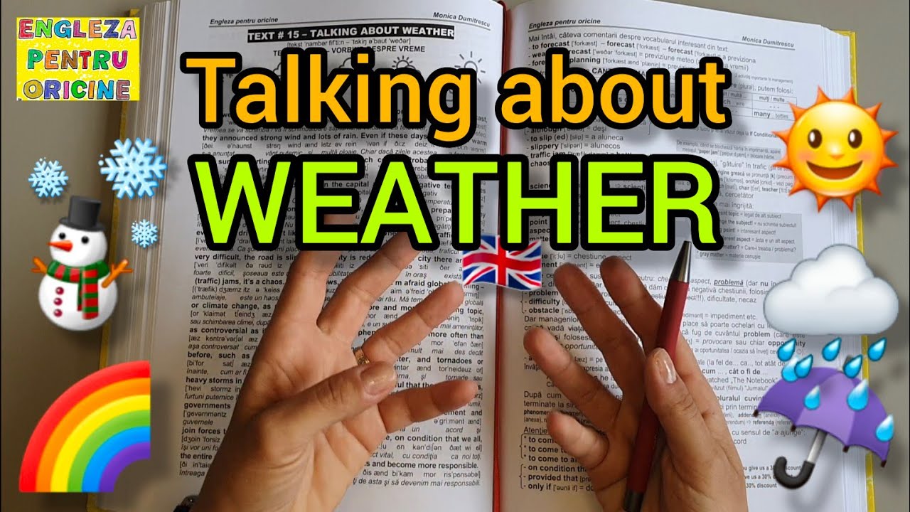 Lecţia # 302 – Text # 15: “Talking About Weather” 🌧🌞 din manualul care te scapă de meditaţii 📒 (EPO)