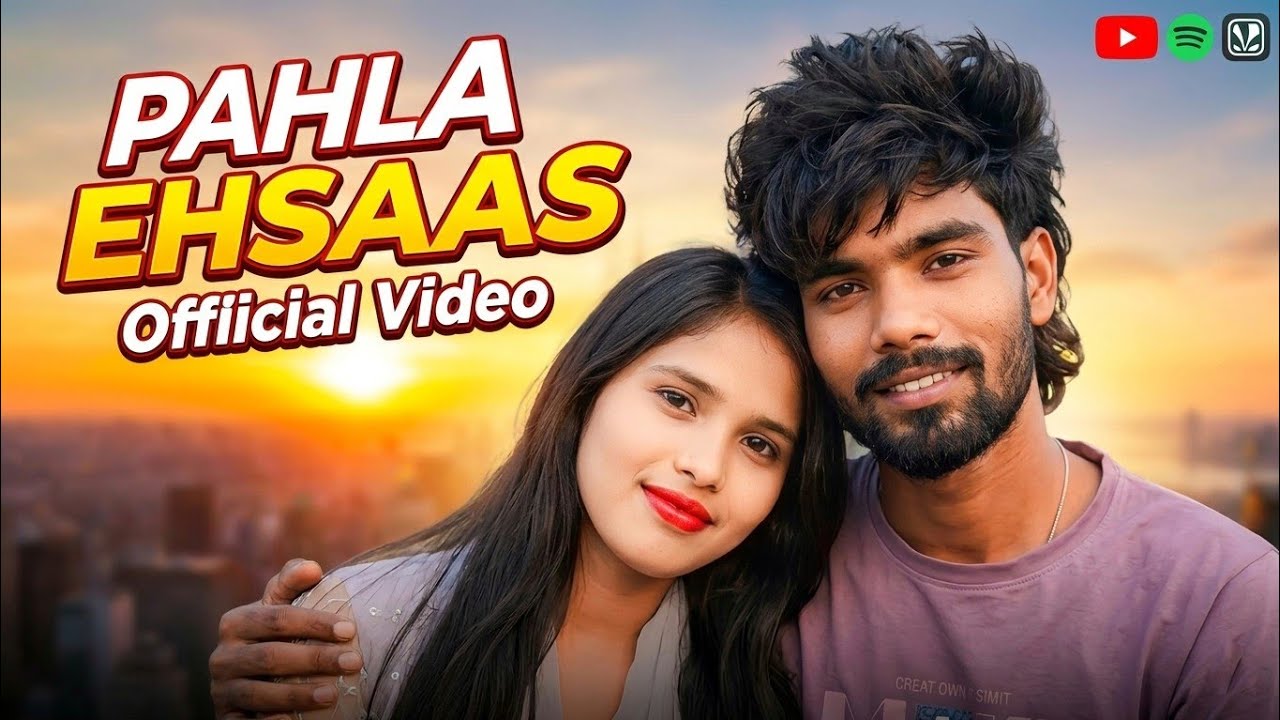 Pahla Ehsaas New Hindi Song 2026 | Latest Romantic Songs