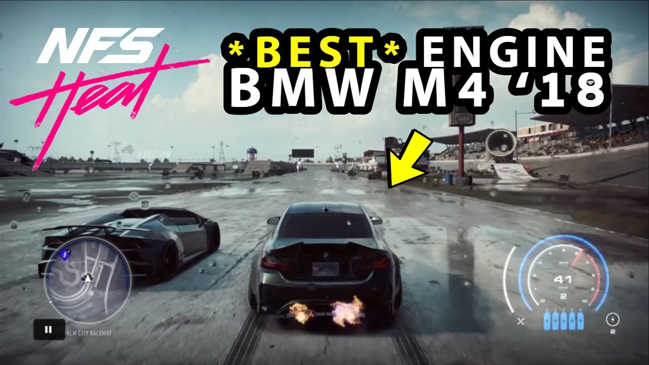 *Best* Engine For BMW M4 '18 in NFS Heat Fastest Motor