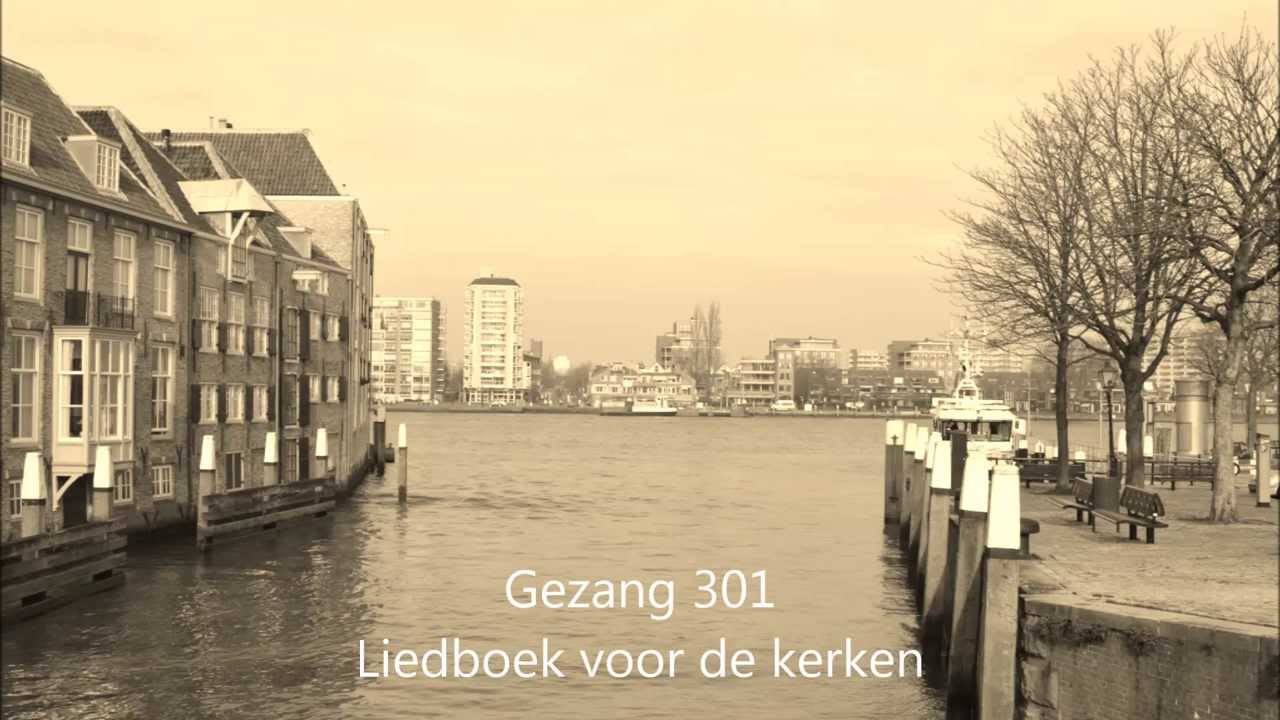 Gezang 301 Liedboek voor de kerken