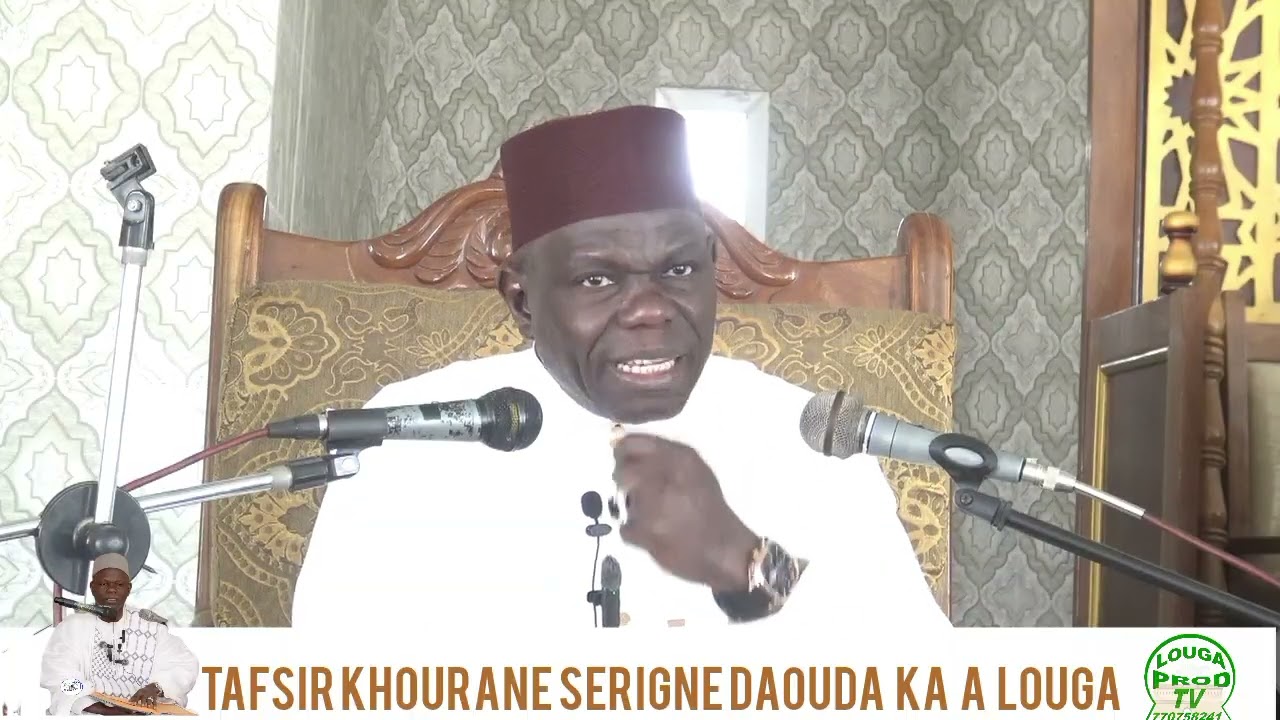 TAFSIR KHOURANE SERIGNE DAOUDA  KA  A  LOUGA