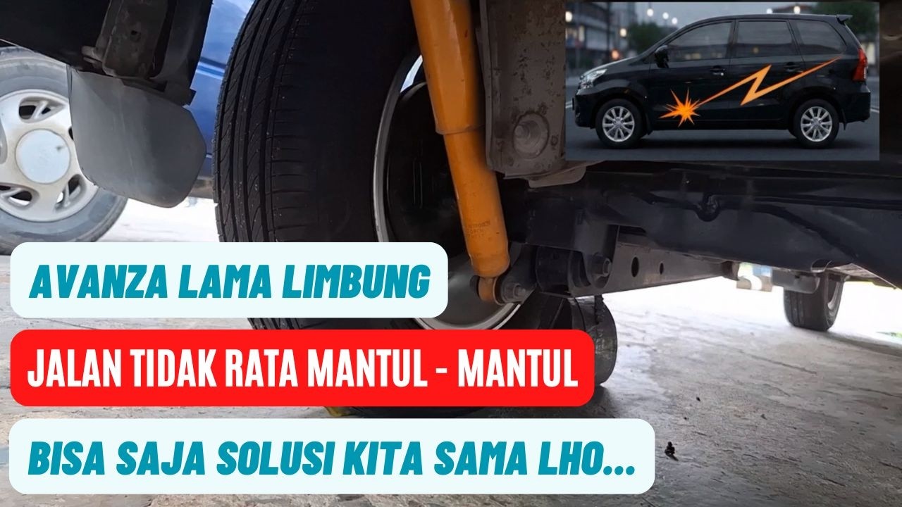 Solusi Avanza Lama Limbung Goyang - Goyang | Ganti Shock Belakang Avanza KYB Ultra