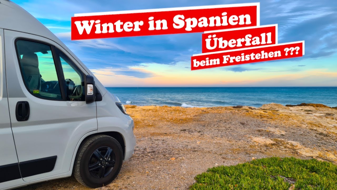 Spanien überwintern im Wohnmobil, Reisebericht Mittelmeerküste, Campingplätze Stellplätze Freistehen