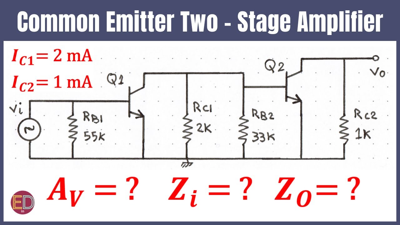 Common Emitter Amplifier, CE Amplifier, Two-Stage Transistor Amplifier, Cascode Amplifier