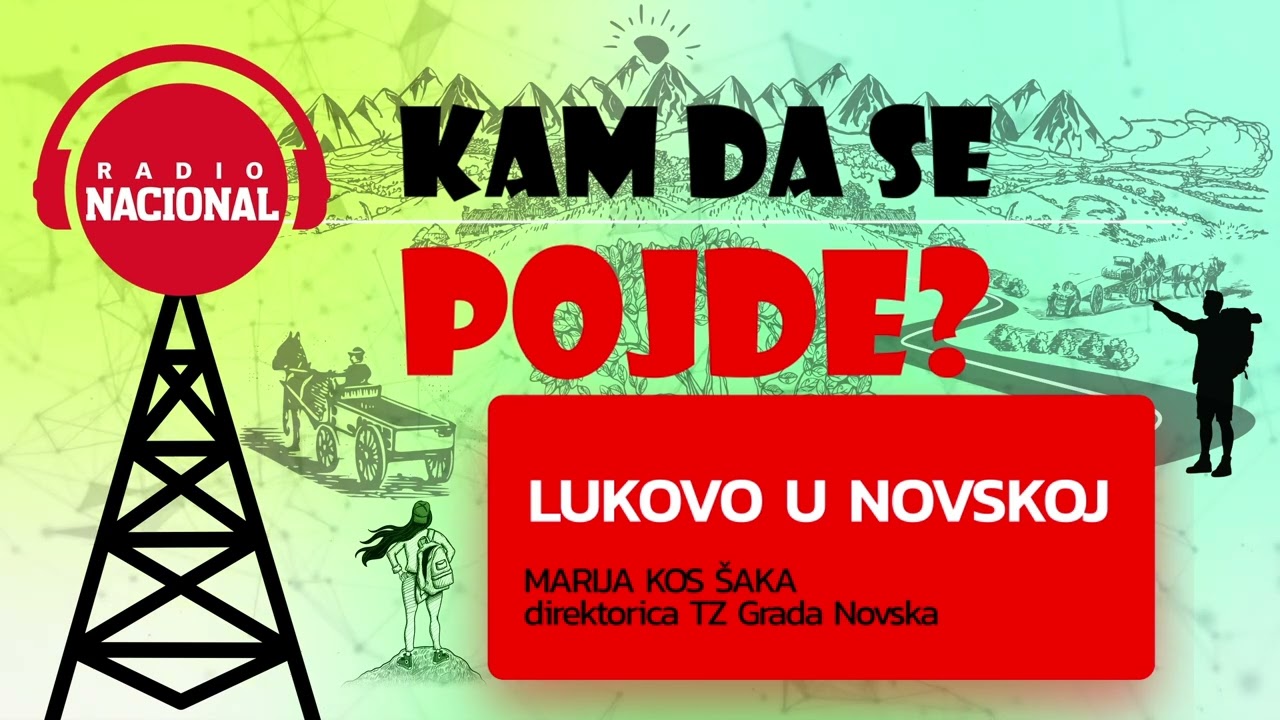 KAM DA SE POJDE - LUKOVO U NOVSKOJ