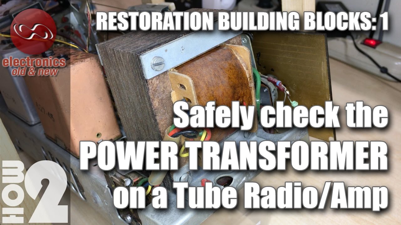 How to safely check the Power Transformer on tube radio or amp.