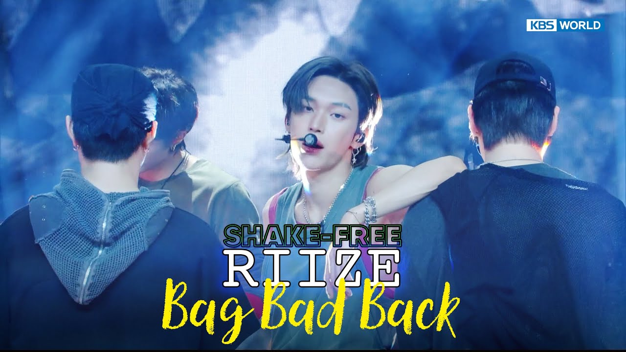 [SHAKE FREE] Bag Bad Back - RIIZE ライズ 라이즈 | KBS WORLD TV 250523