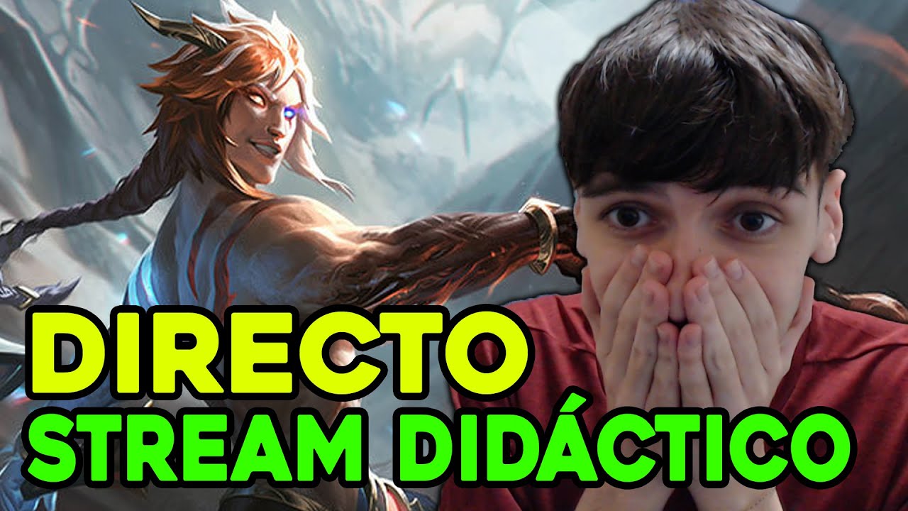 🔥RANKEDS DID&Aacute;CTICAS en DIRECTO League of Legends VonLoL [DIRECTO]