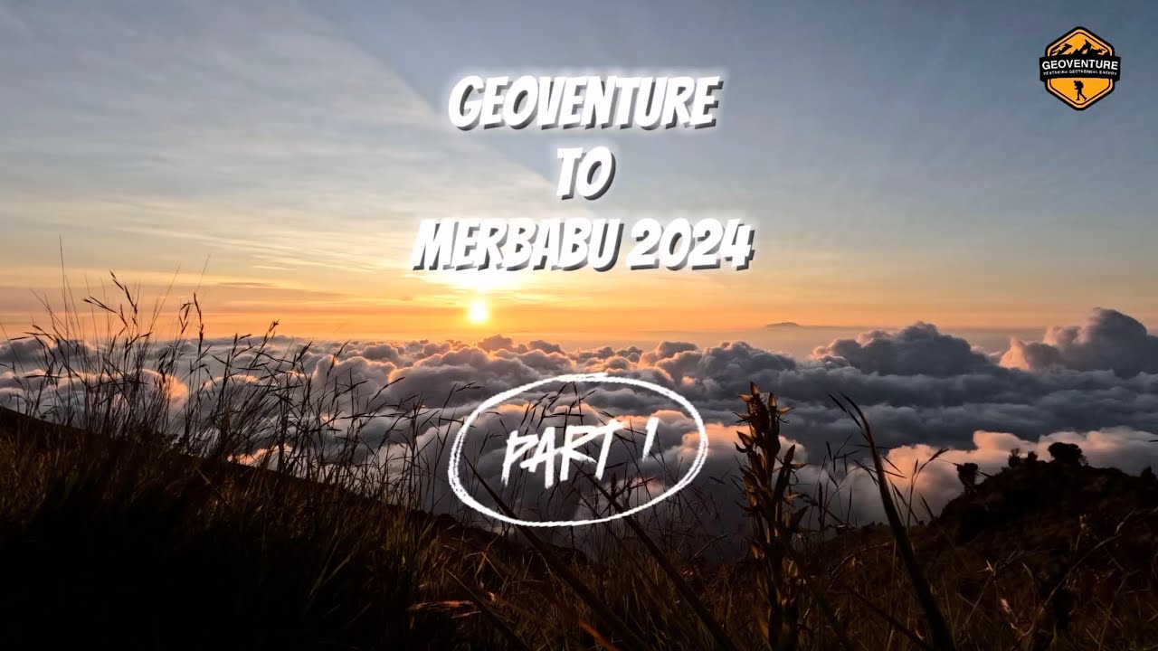 GEOVENTURE TO MERBABU VIA SELO (Part.1)