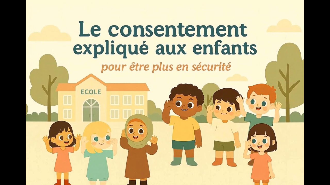 Le consentement expliqu&eacute; aux enfants