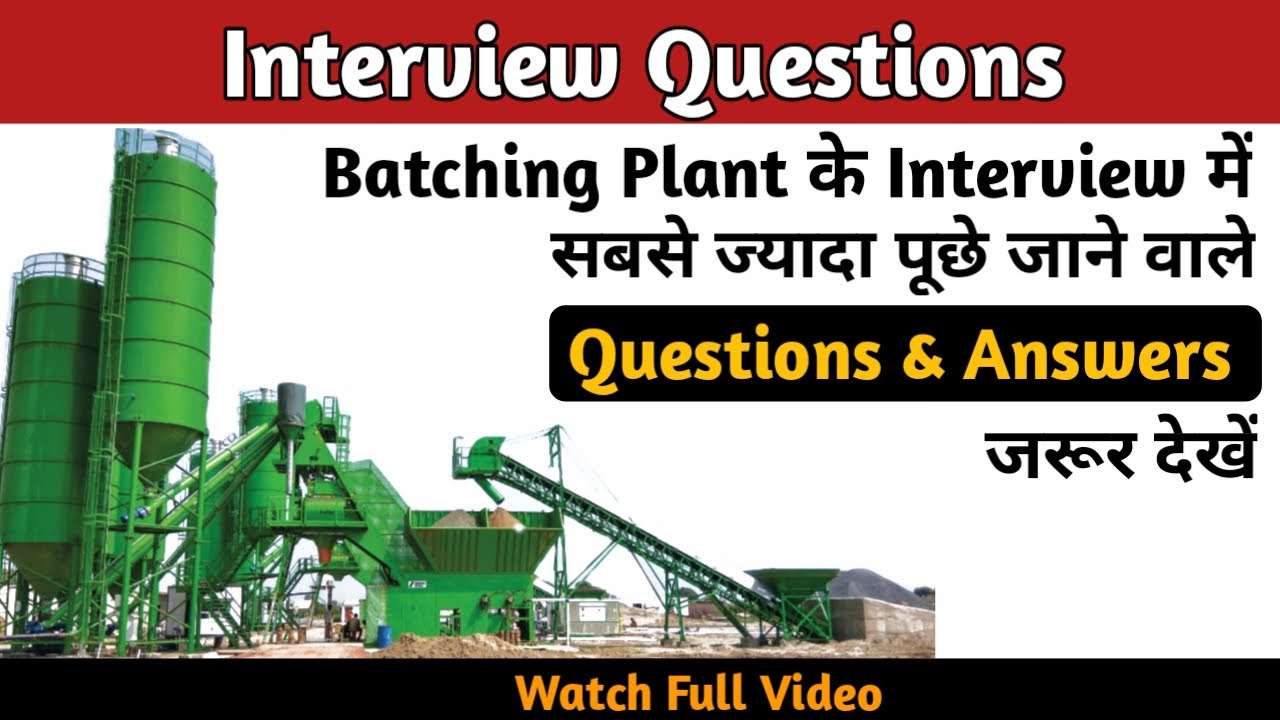 Batching plant interview questions & answers ||batching plant operator interview questions||