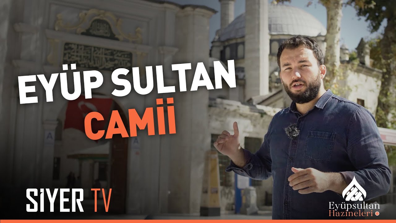 Eyüp Sultan Camii | Eyüpsultan Hazineleri 1. Bölüm