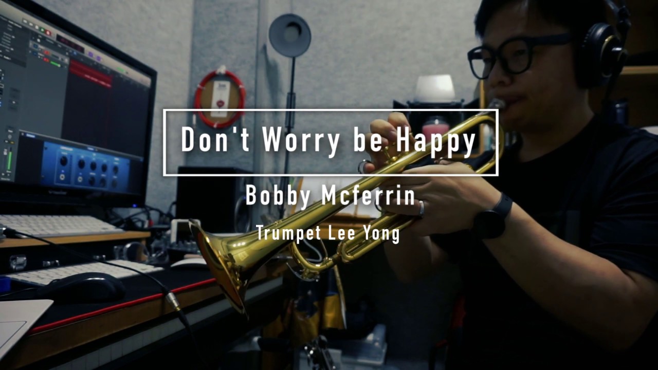 [MUSIC]ㅣDon't Worry be HappyㅣBobby McferrinㅣTrumpet Coverㅣ