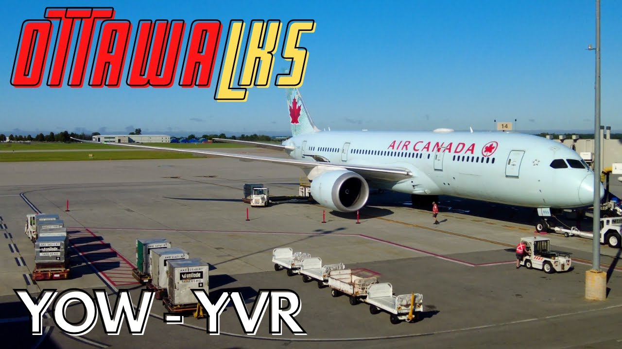 Train - Bus - Flight from Ottawa to Downtown Vancouver - Air Canada 787 Flight AC343 - YOW - YVR