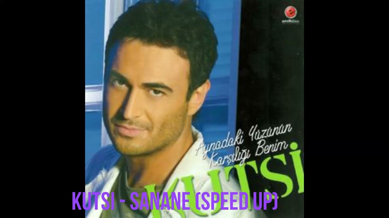 Kutsi  - Sanane  (speed Up)