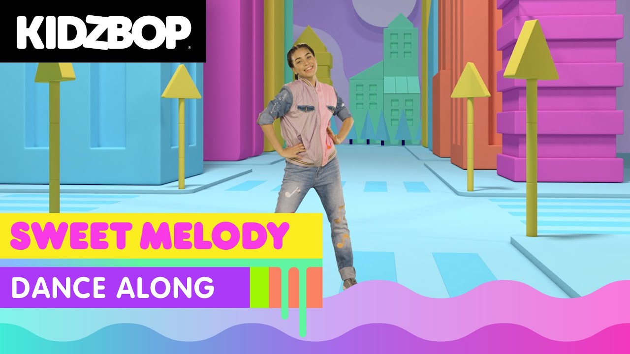KIDZ BOP Kids - Sweet Melody (Dance Along)