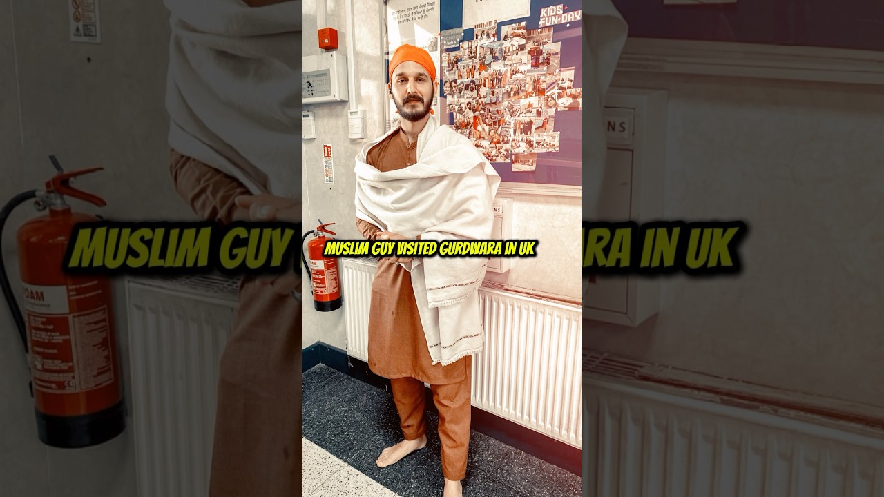 Muslim Guy visited gurdwara in uk🇬🇧 #gurunank #gurdwara
