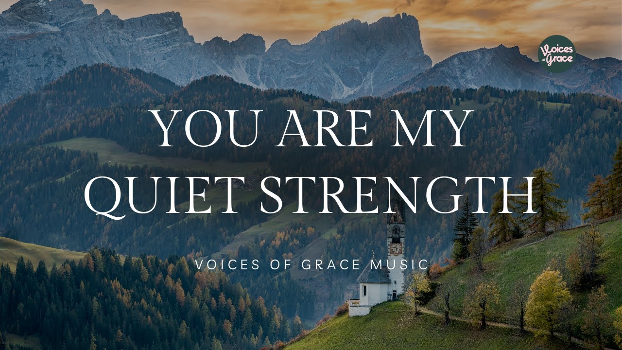 You Are My Quiet Strength | Christian Worship Song | Official Lyric Video