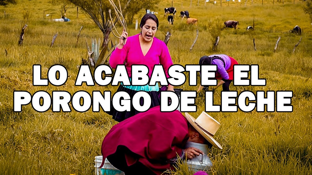 EL Hector le hecho agua a la leche para llenar el porongo. T2 - EP7