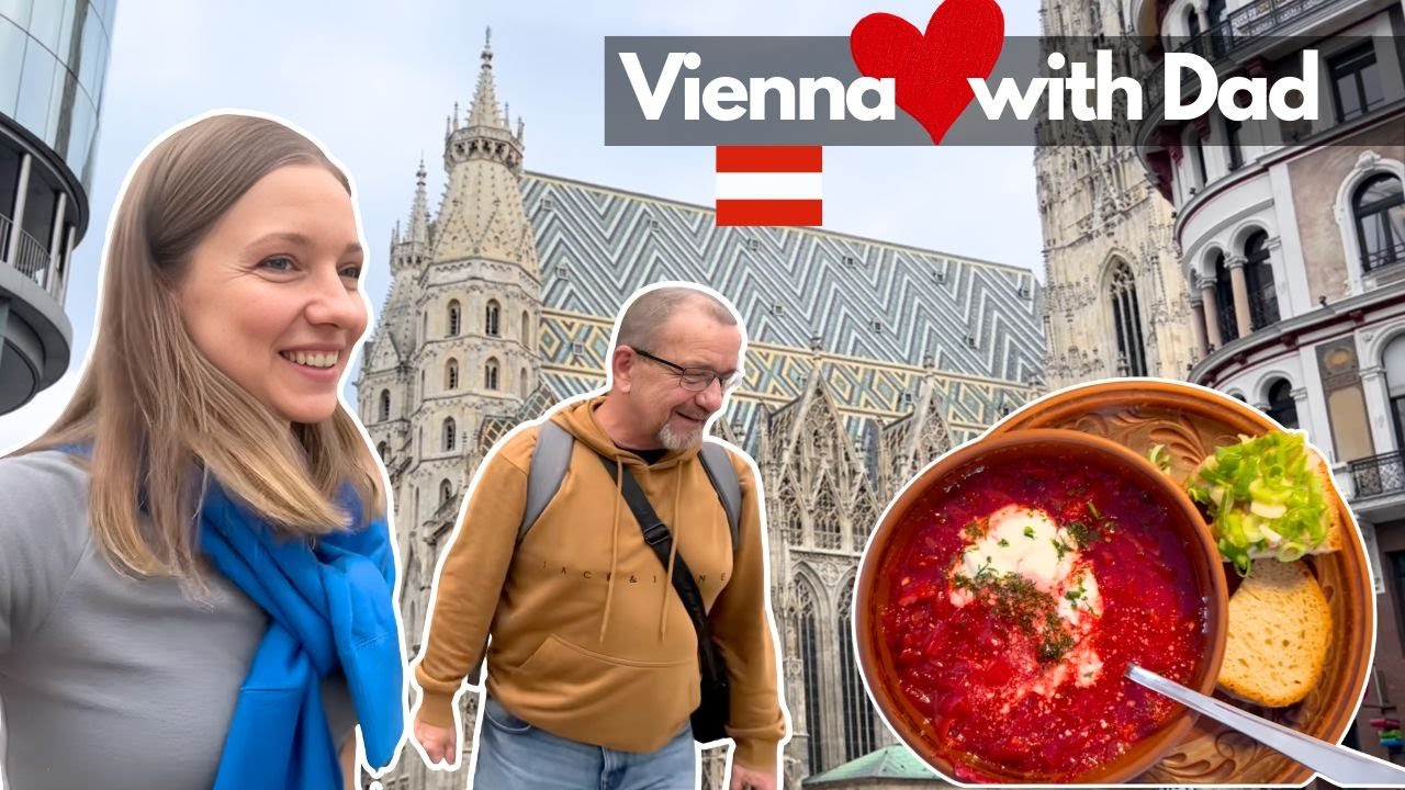 Day in Vienna with my Father🇦🇹| Eating Ukrainian Borscht