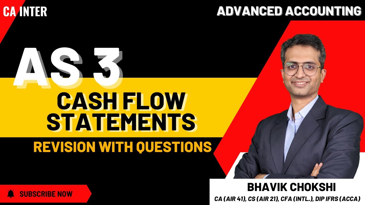 AS 3 Cash Flow Statements CA Inter | Full Revision + Questions | Advanced Accounting
