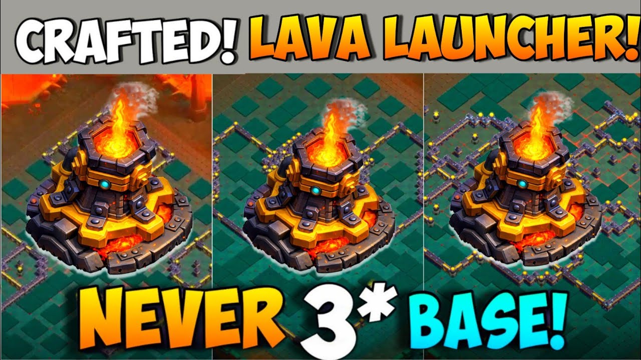 New Crafted - ( LAVA LAUNCHER !) updated - Th18 Best War /Cwl Base Link |Th18 Crafted Th18 Base Link