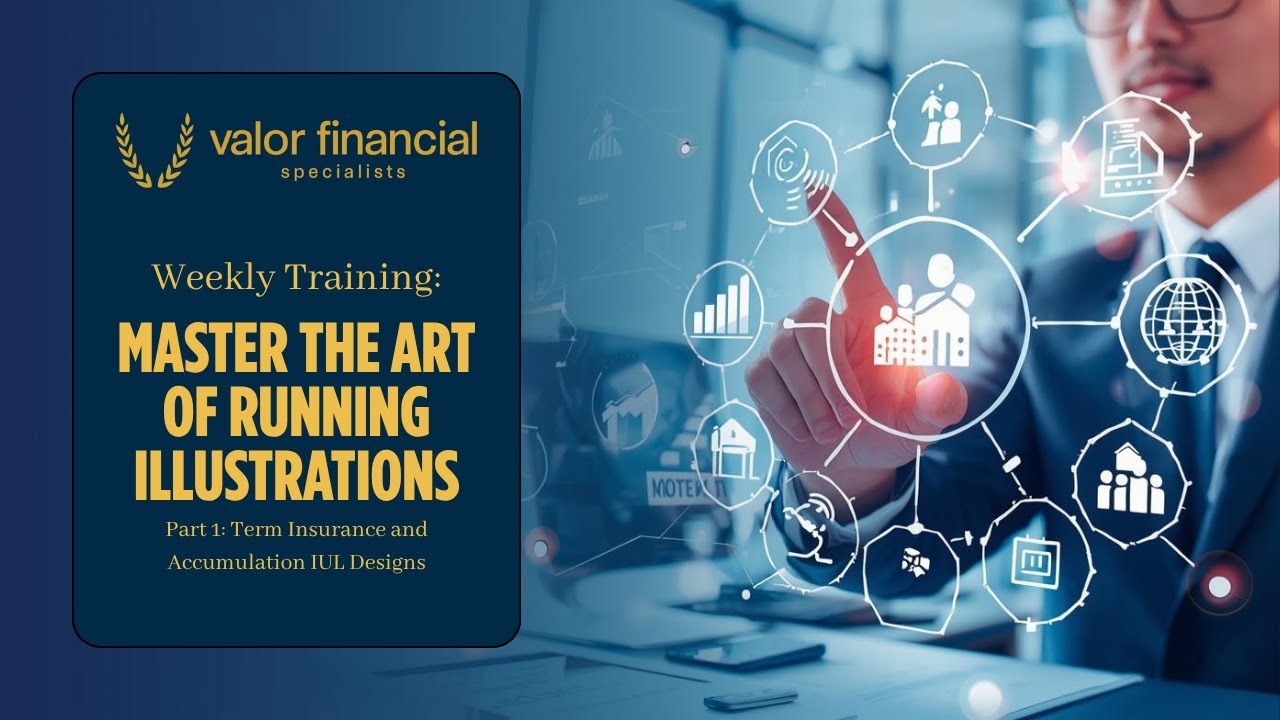 Illustration Training Part 1: Term and Accumulation IUL's