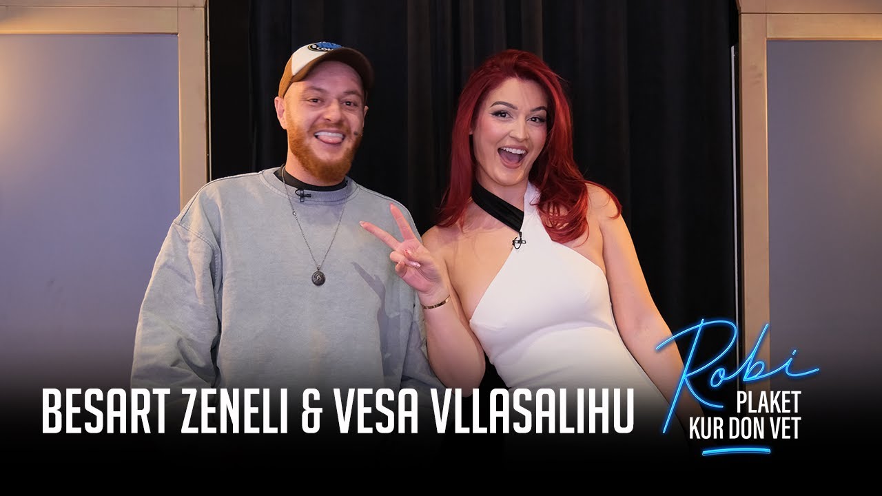 Robi Plaket Kur Don Vet - Besar Zeneli & Vesa Vllasalihu (Emisioni i plotë)