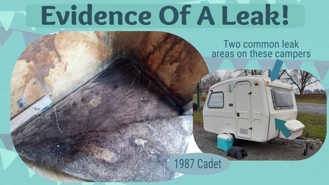 Evidence Of A Leak // Tiny Fiberglass Trailer // 1987 Cadet Project Camper