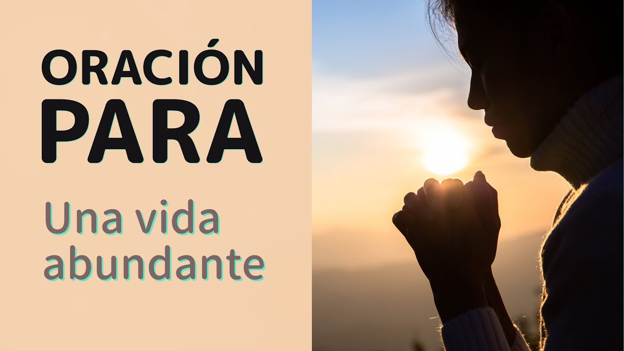 Oraciones | Oraci&oacute;n Para una Vida Abundante - Por El&iacute;as Berntsson