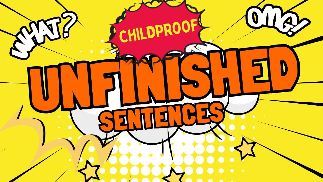 Unfinished Sentences