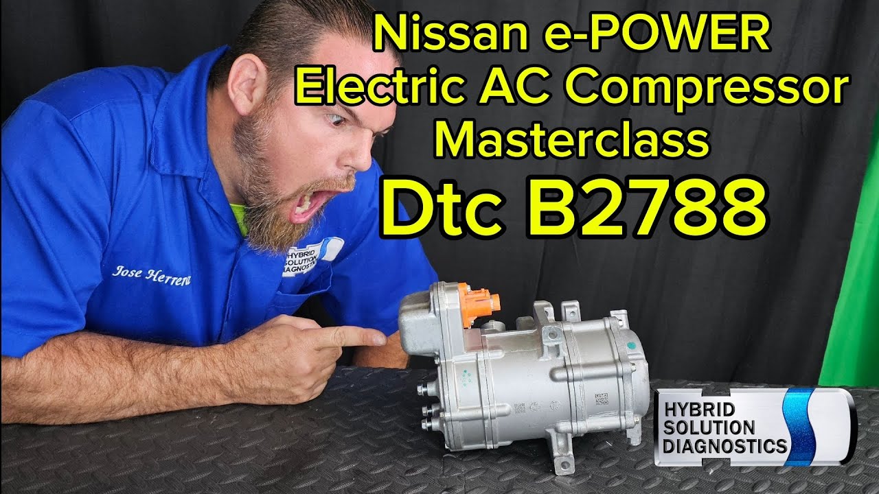 Nissan epower DTC B2788 Electric Ac Compressor
