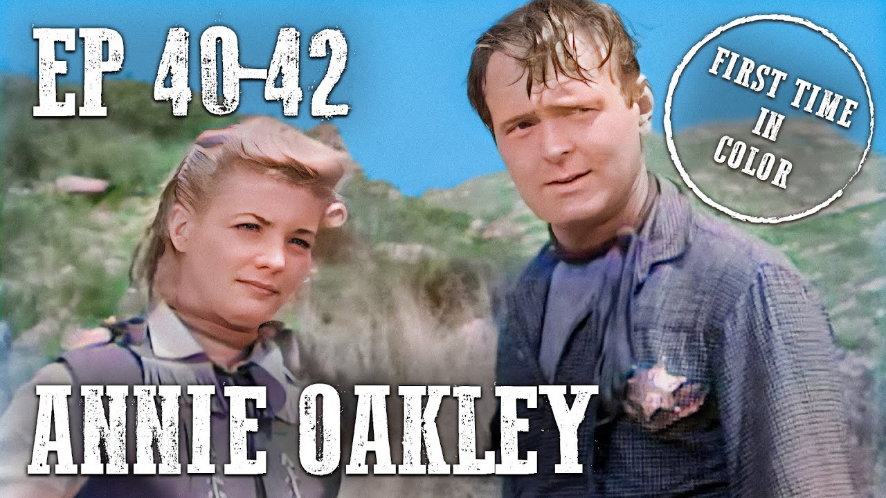 Annie Oakley Compilation | EP40-42 | Colorized