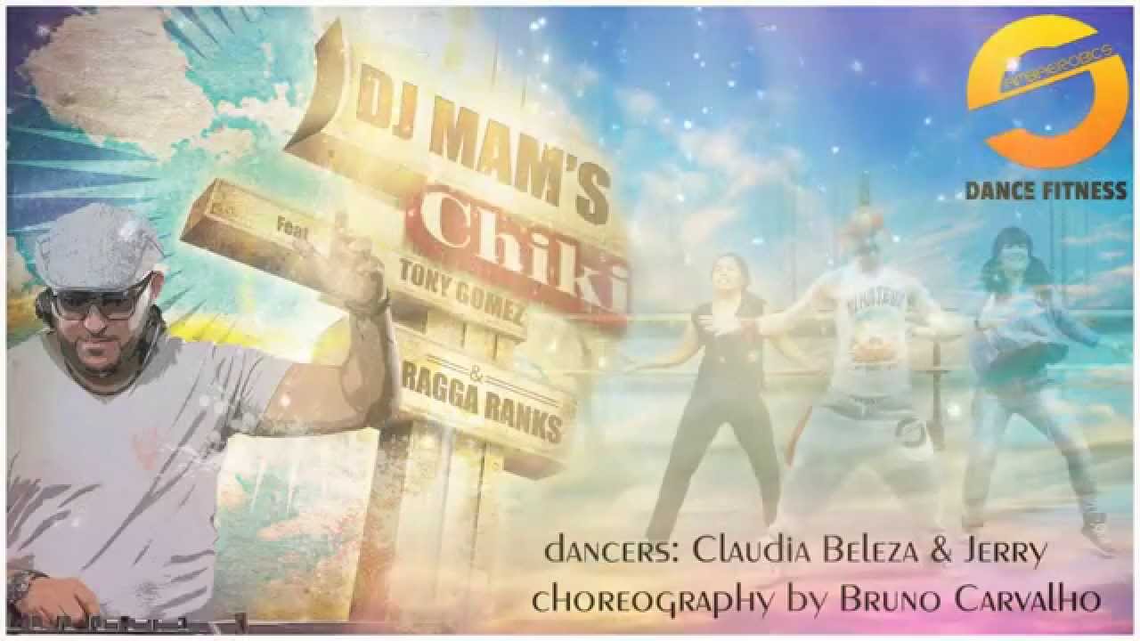 Chiki - DJ MAM'S (choreography)