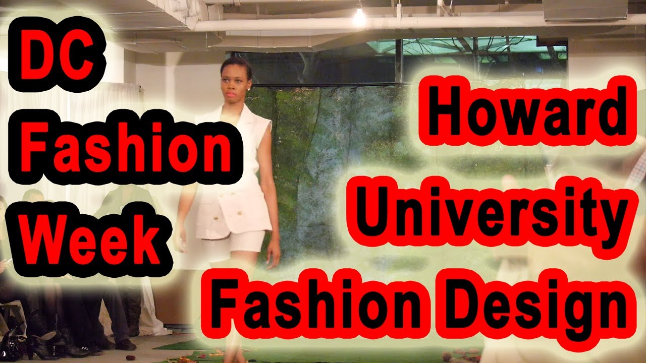 Howard University Fashion Design Program Student Presentation - DC Fashion Week
