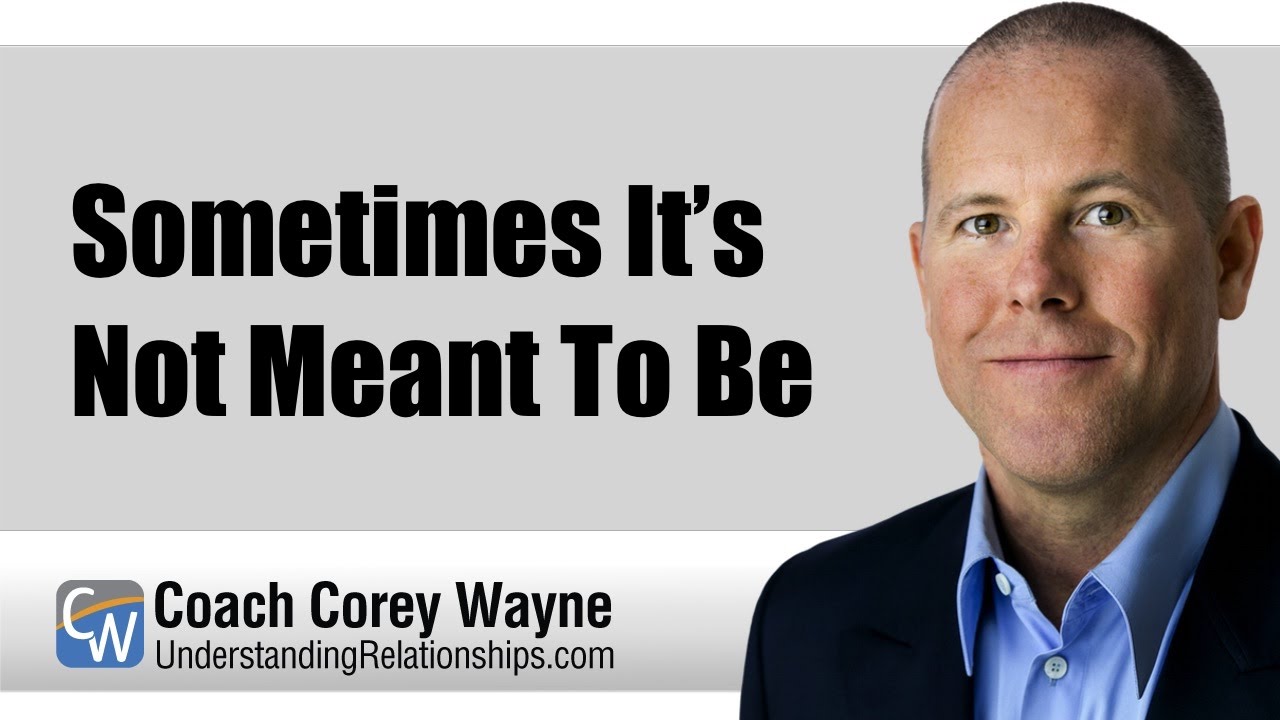 Sometimes It's Not Meant To Be