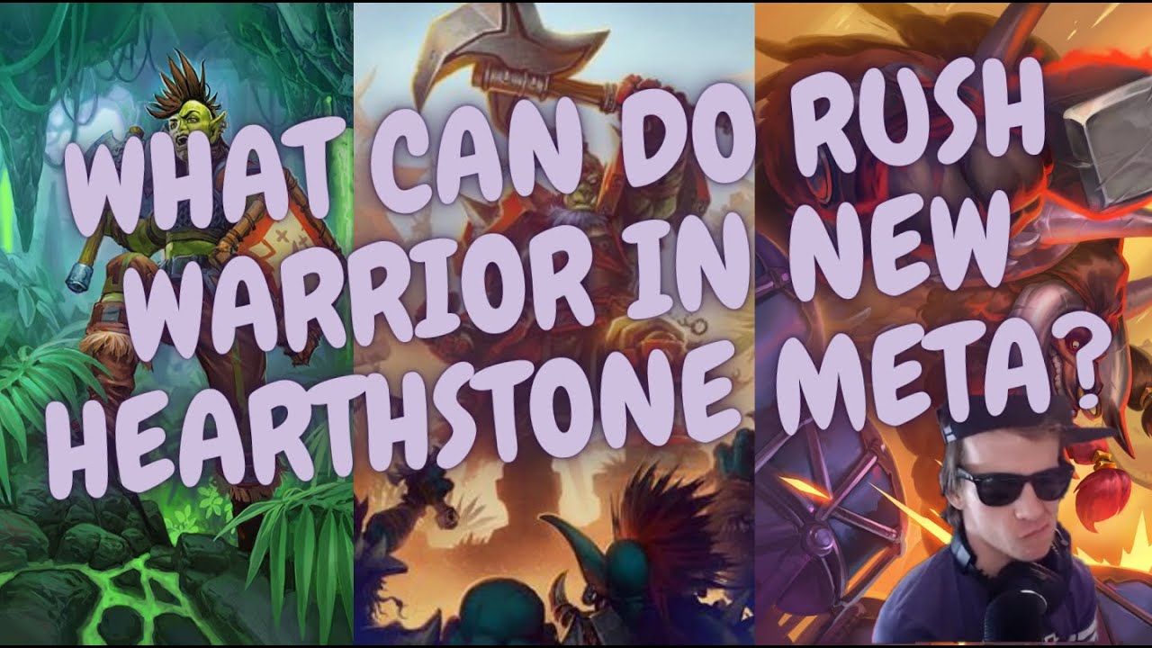 WHAT CAN DO RUSH WARRIOR IN NEW HEARTHSTONE META?