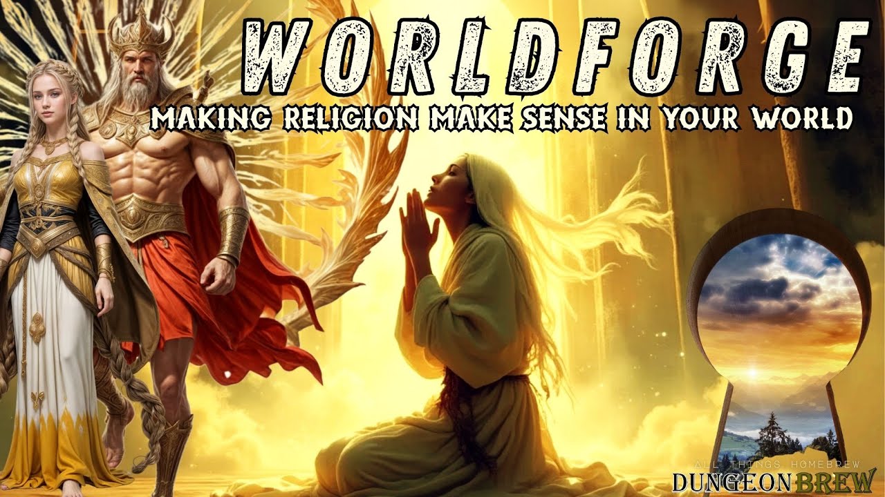 Worldforge Series: Making Religion Make Sense in Your World