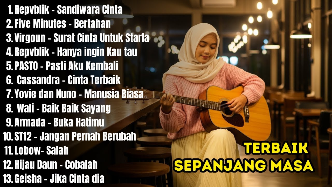 FULL PLAYLIST AKUSTIK LAGU POP INDONESIA 2000-AN | Lagu Favorit Sepanjang Masa