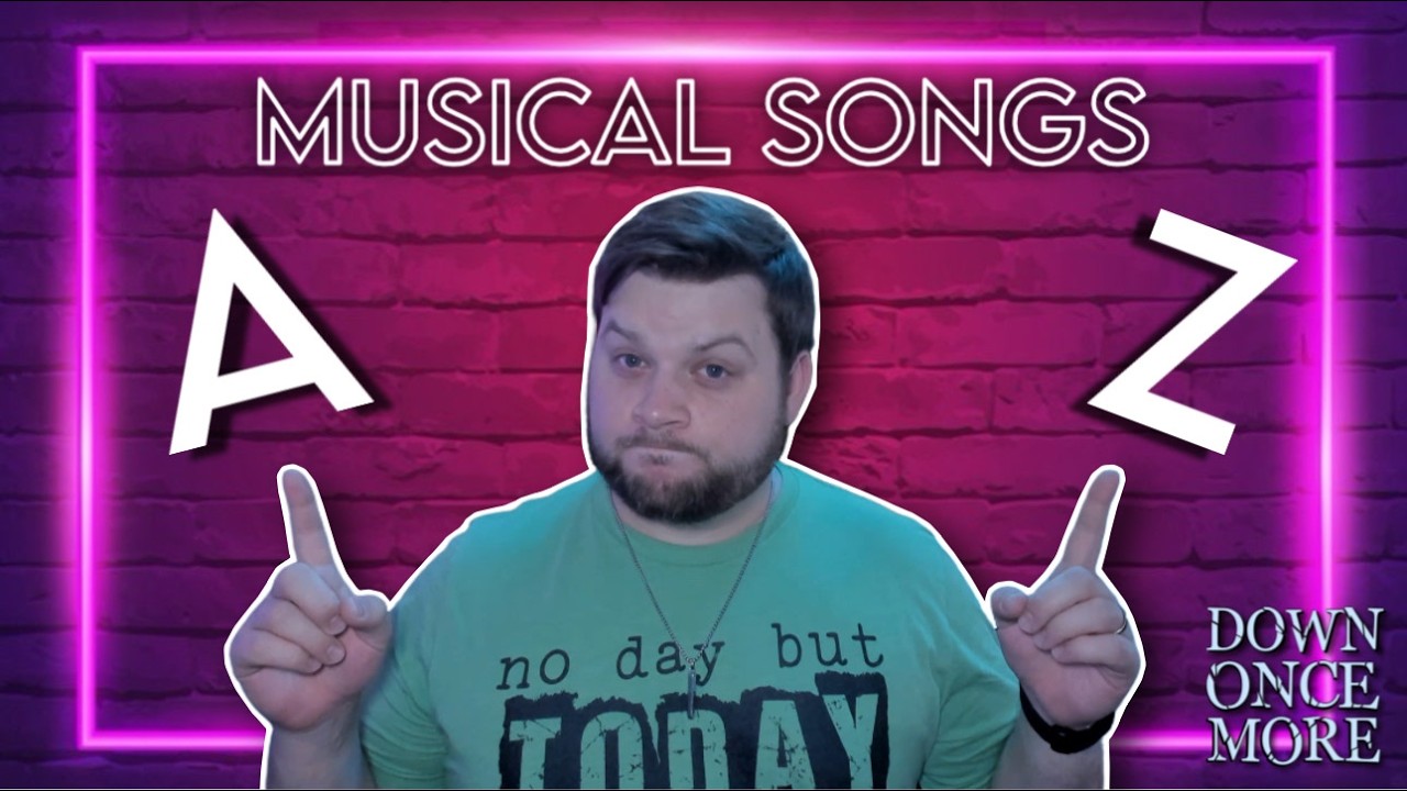 A-Z Best Musical Songs