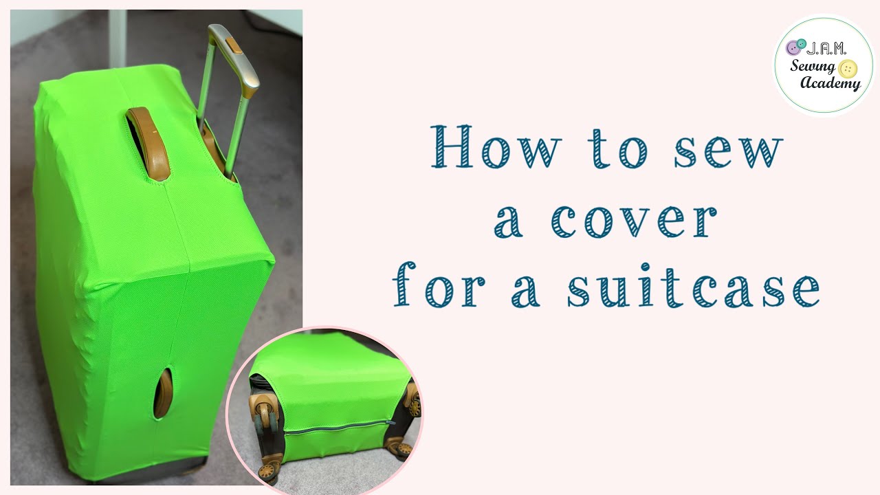 How to sew a suitcase cover.