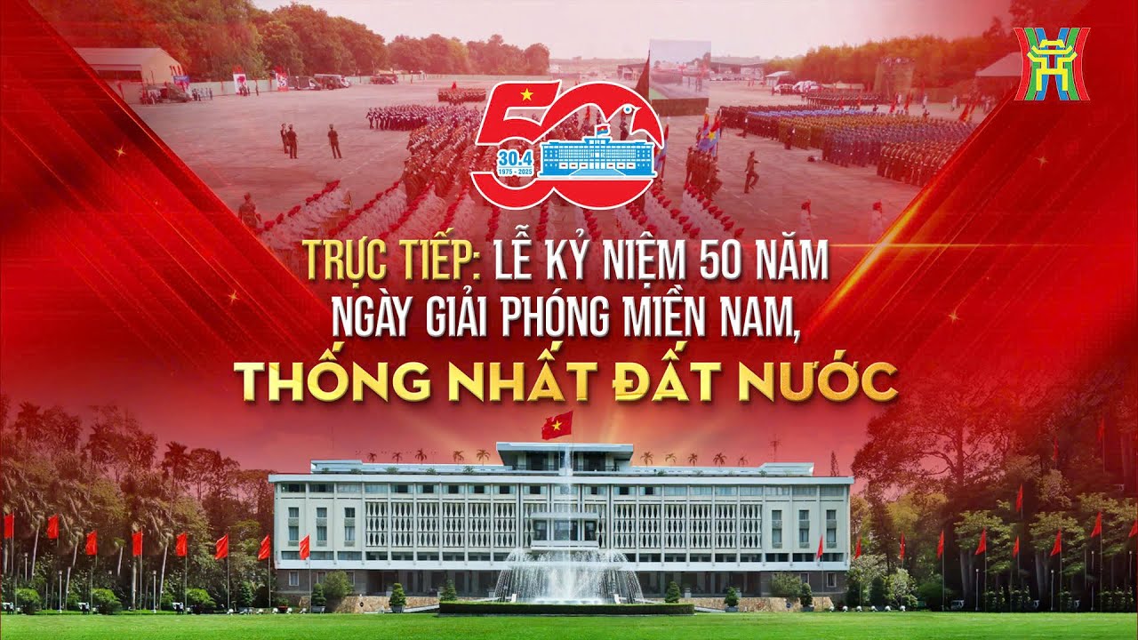 🔴 TRỰC TIẾP: Lễ diễu binh, diễu hành kỷ niệm 50 năm Ngày Giải phóng miền Nam, thống nhất đất nước