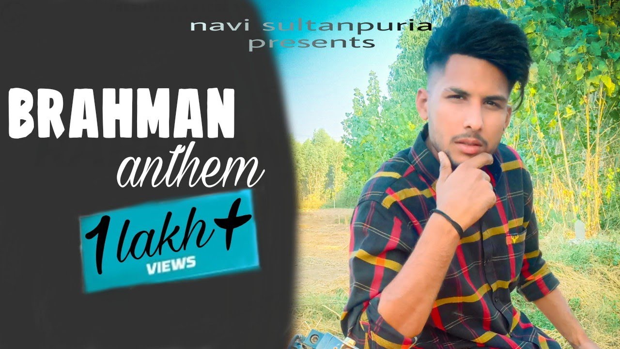BRAHMAN ANTHEM// NAVI SULTANPURIA//NEW PUNJABI SONG 2020